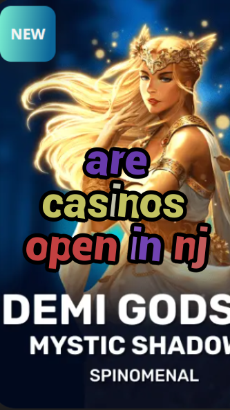 are casinos open in nj-trdjkmsxjksdss.com